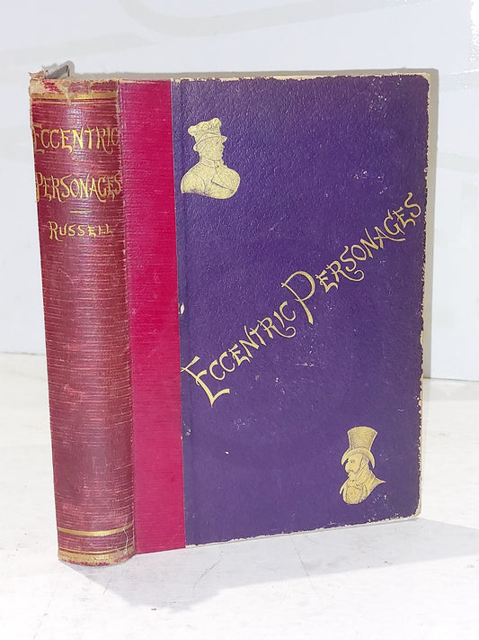 Eccentric Personages by W. Russell, Lives & Actions Remarkable Characters, c18800
