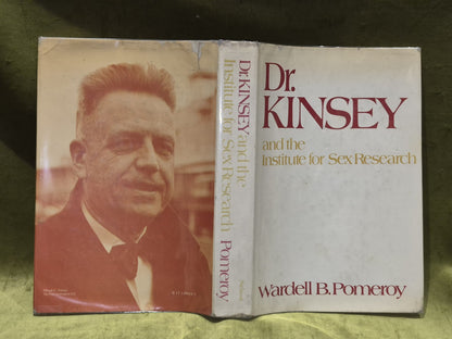 Dr Kinsey and the Institute for Sex Research By Wardell Baxter Pomeroy (1972)4