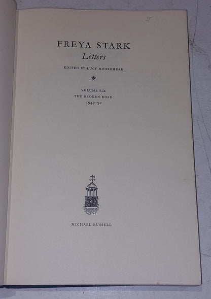 Freya Stark. Letters: The Broken Road, 1947-52 volume 6. Hardback. 1981.3