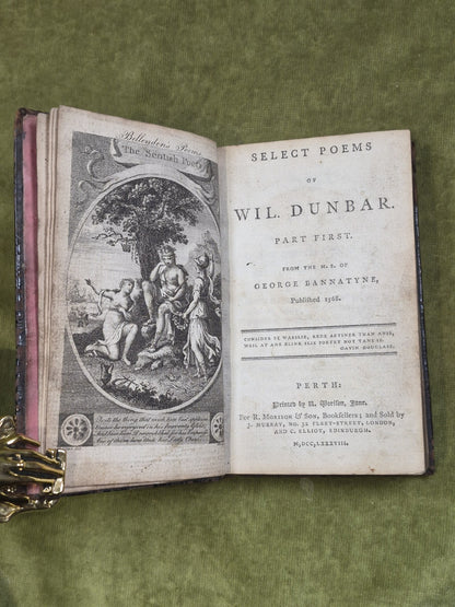 Select Poems of Wil. Dunbar Part First George Bannatyne 1788 R Morison & Son6