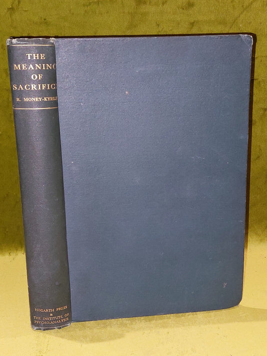 R MoneyKyrle / The Meaning of Sacrifice 1st Edition 19300