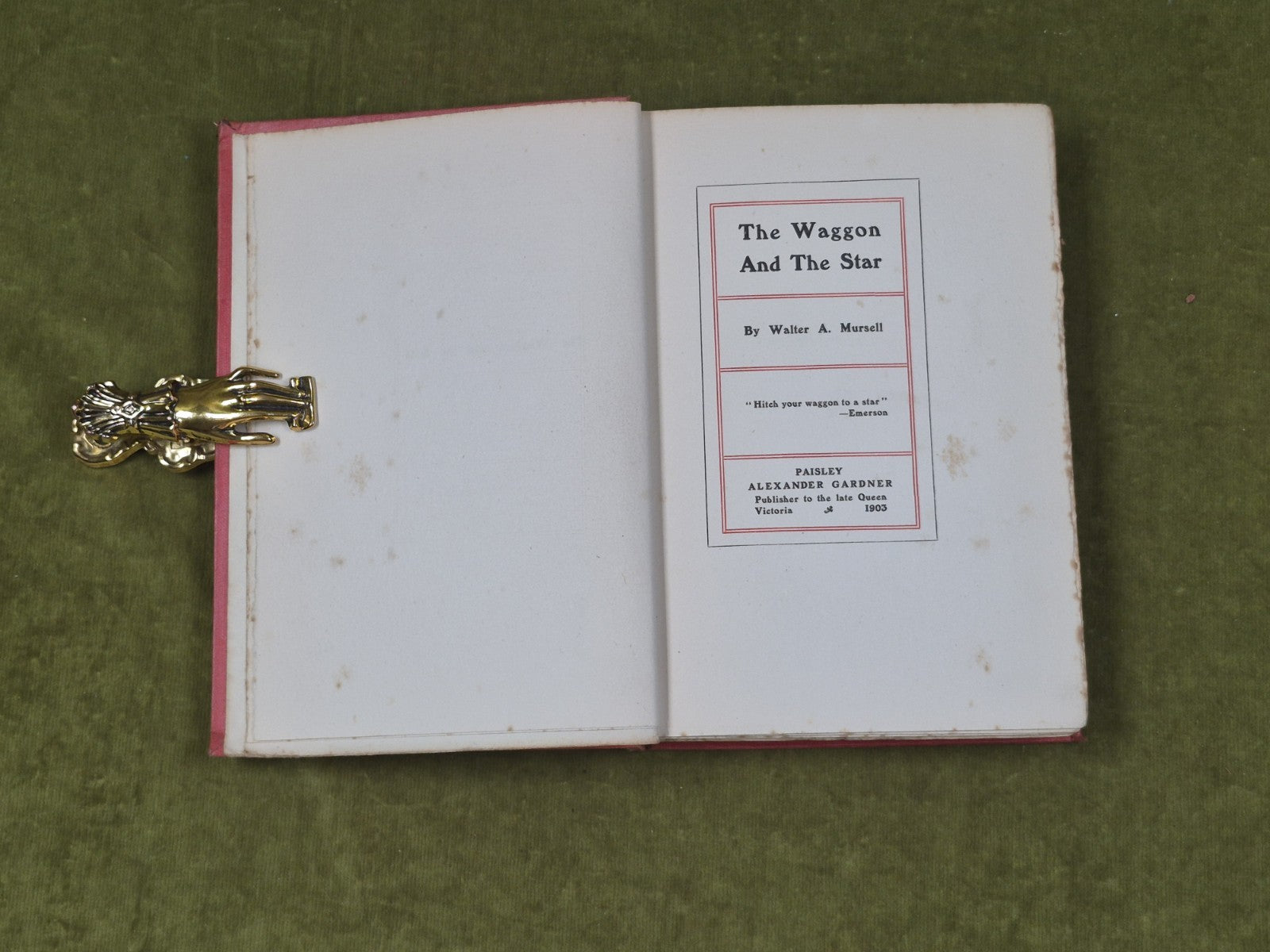 The Waggon and the Star - Walter A Mursell , Gardner 1903 HB4