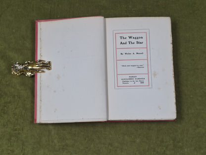 The Waggon and the Star - Walter A Mursell , Gardner 1903 HB4