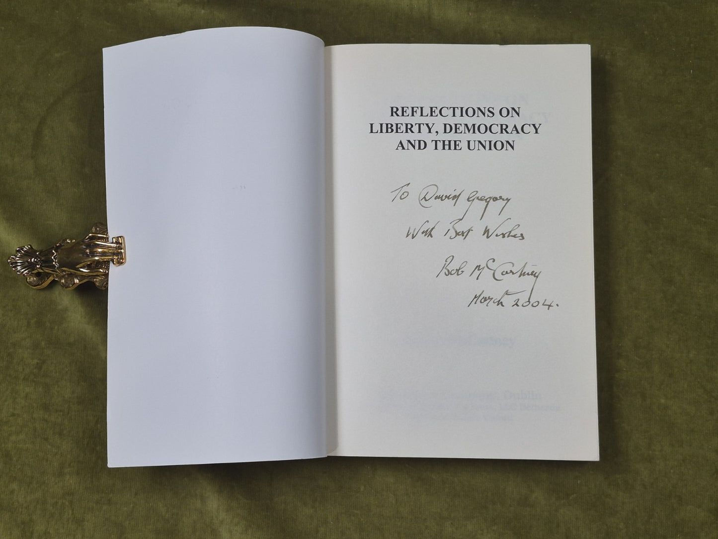Reflections on Liberty Democracy and the Union - Robert McCartney , Maunsel 20013