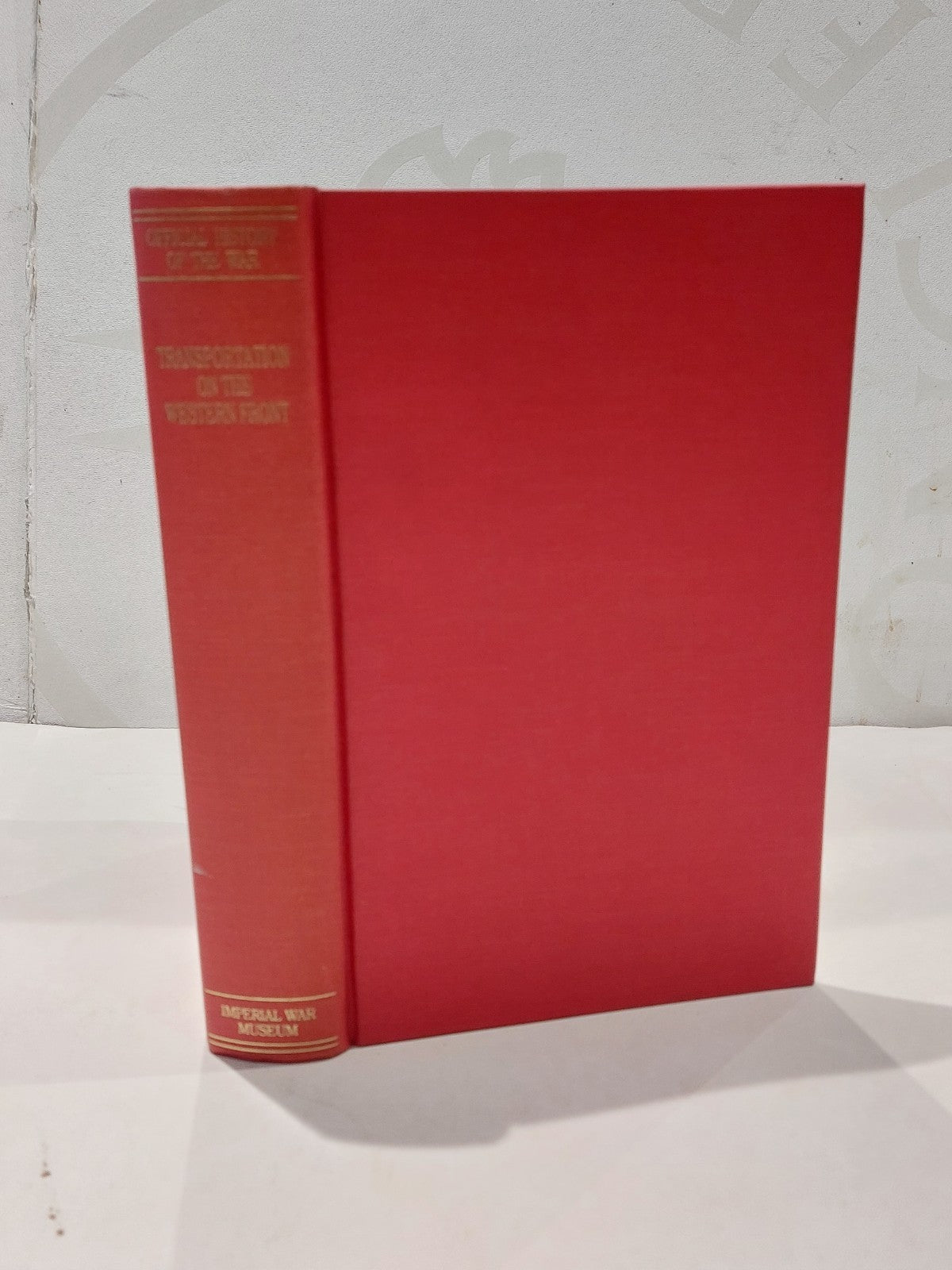 Transportation On Western Front 1914-1918 [Imperial War Museum] 1992 Hb Book0