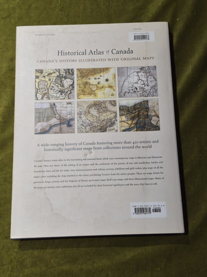 HISTORICAL ATLAS OF CANADA: CANADA'S HISTORY ILLUSTRATED By Derek Hayes1