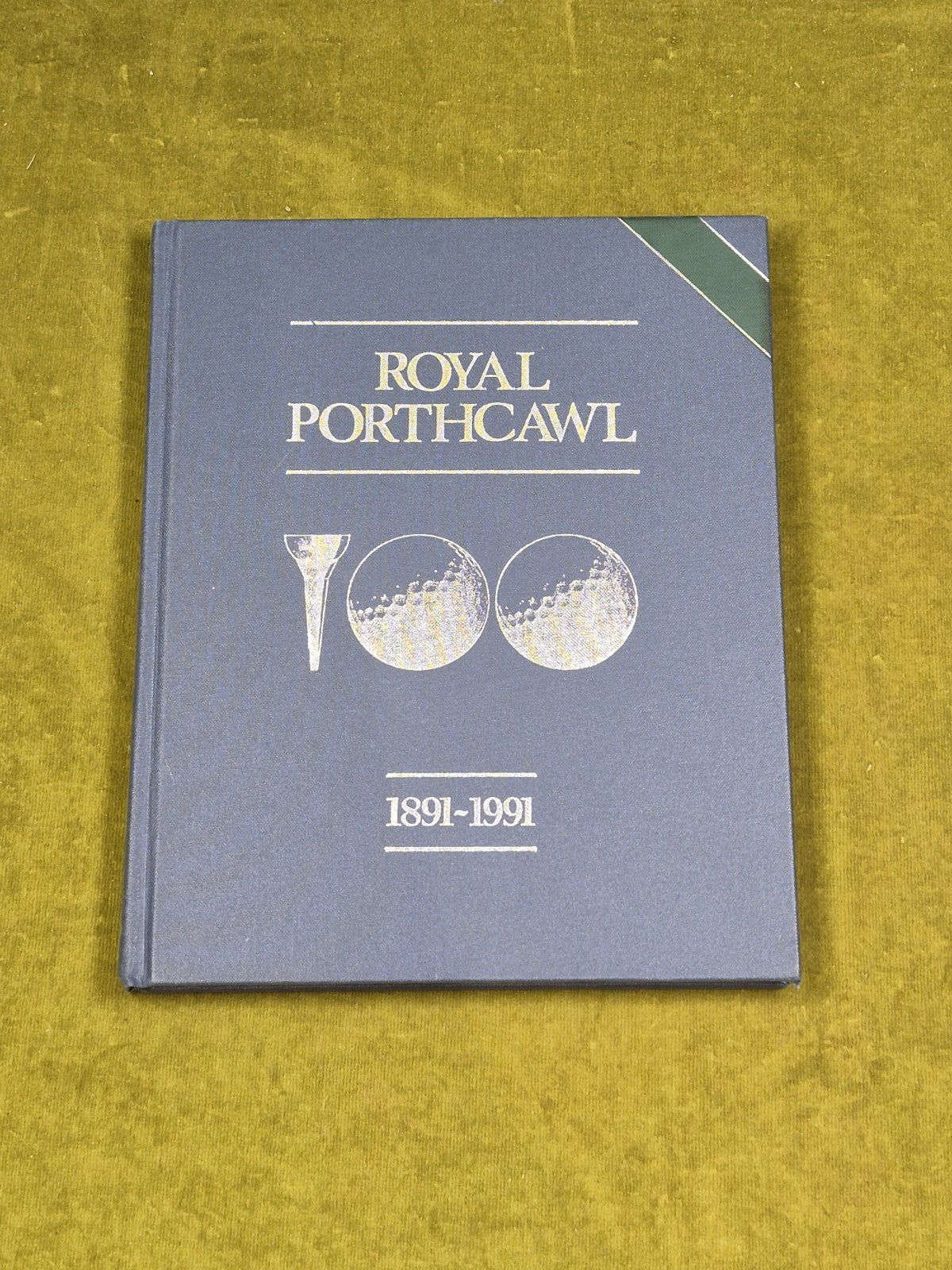 Royal Porthcawl Golf Club 1891-1991 - Leo McMahon HB0