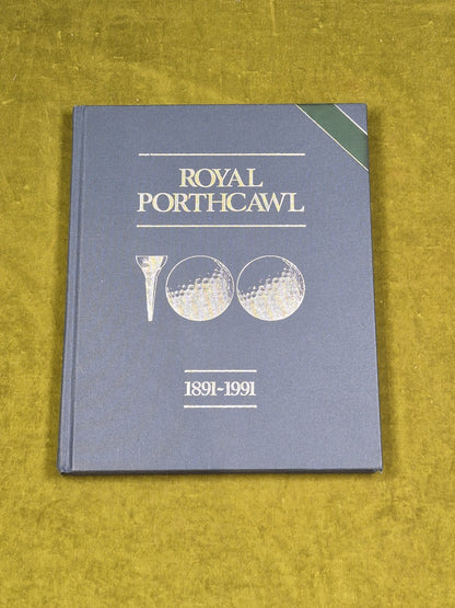 Royal Porthcawl Golf Club 1891-1991 - Leo McMahon HB0