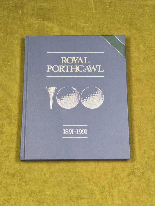 Royal Porthcawl Golf Club 1891-1991 - Leo McMahon HB0