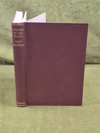 The History of the Maya - Thomas Gann , J Eric Thompson , Scribner 1931 1st HB0