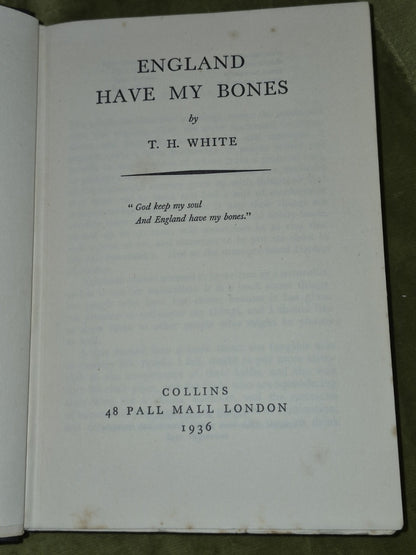ENGLAND HAVE MY BONES T. H. White - 1936 fourth impression5
