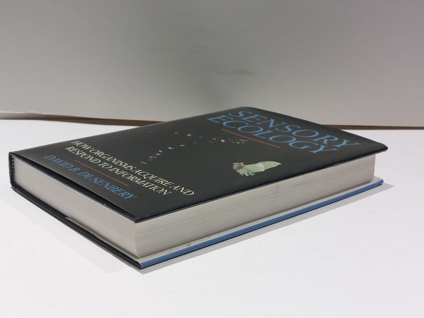 Sensory Ecology : How Organisms Acquire & Respond to  David Dusenbery (1992) Hb7