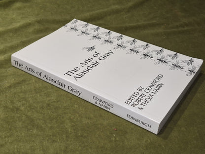 Robert Crawford The Arts of Alasdair Gray - 1st Edition 2