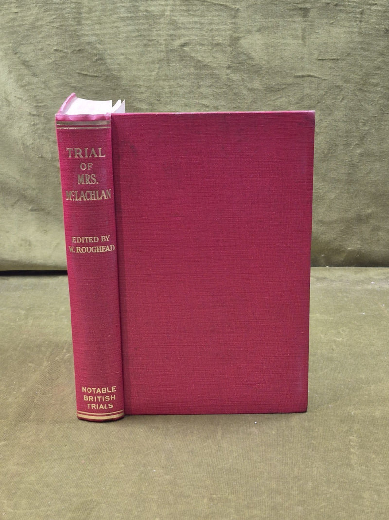 Trial of Mrs M'Lachlan - William Roughead, Hodge 3rd 1950 Notable British Trials0