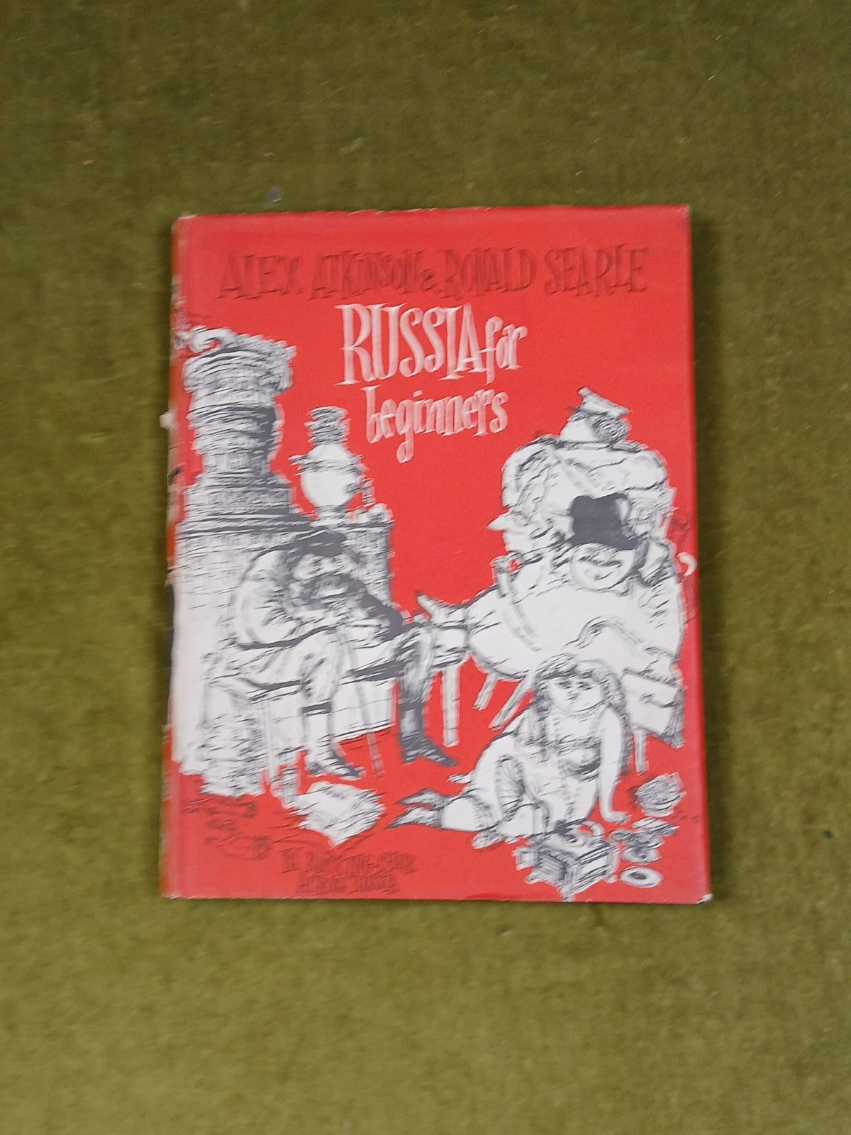 Russia For Beginners by Rocking Chair Across Russia , Atkinson & Searle 1960 1st0