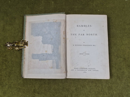 Rambles in the Far North R. MENZIES FERGUSSON 1884 Gardner 2nd Edition6
