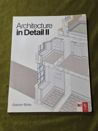 Architecture in Detail II - Paperback Graham Bizley 20100