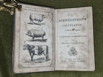 The Agriculturist's Calculator Blackie and Son 1852 Glasgow Edinburgh 5