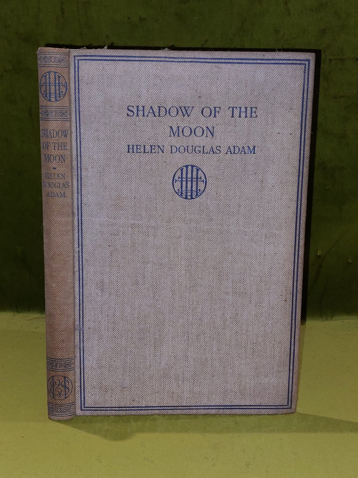 Shadow of the Moon By  Helen Douglas Adam 1929 First Edition Hardback Hodder & S0