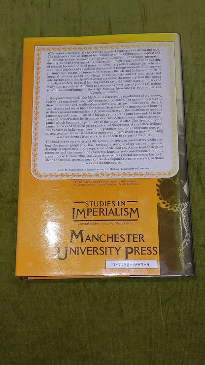 The Empire Of Nature : Hunting, Conservation, & British - John M. Mackenzie 19886