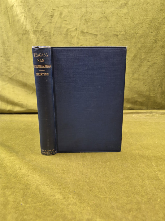 Teagasg Nan Cosamhlachdan - Domhnull Iain Mairtinn , John Grant 19140