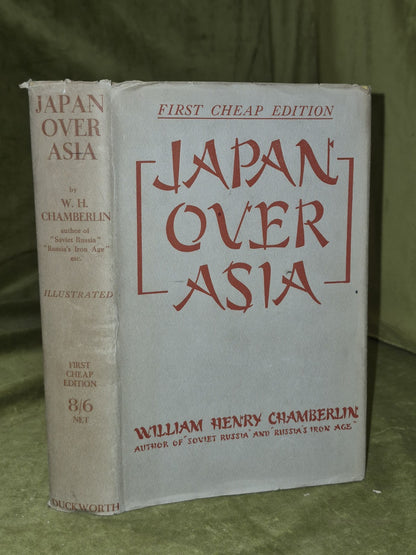 Japan Over Asia First Cheap Edition William Henry Chamberlin 19380