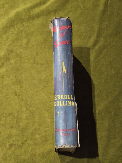 Mariners of Space Erroll Collins 1952 New Edition with Dust Jacket0