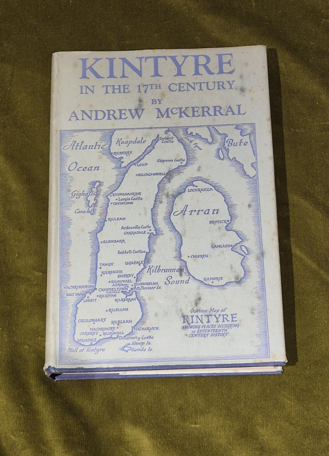 Kintyre in the 17th Century by Andrew McKerral 1st Ed Hardcover with dust jacket0