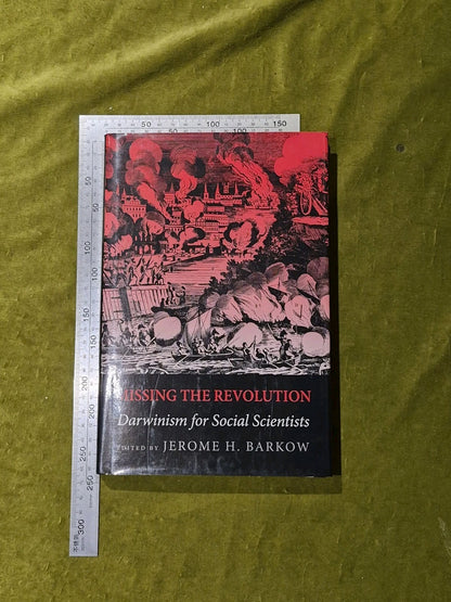MISSING THE REVOLUTION: Darwinism for Social Scientists - Jerome H Barkow HB DJ3