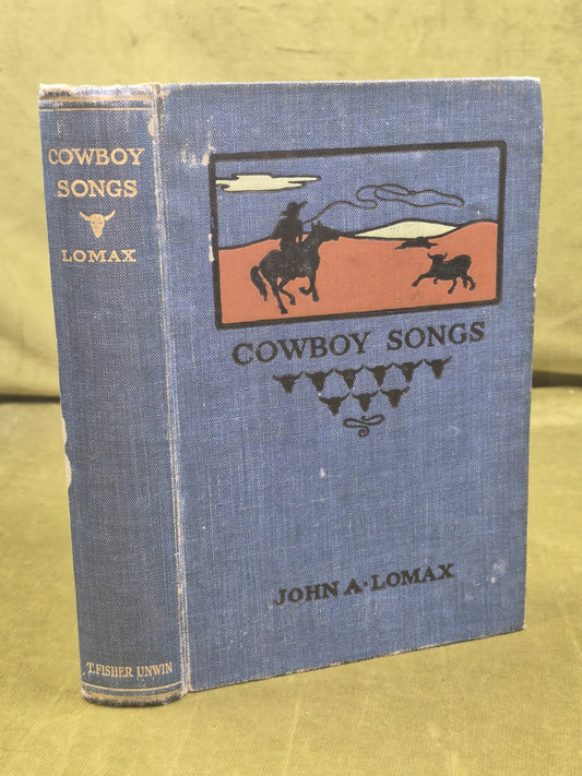 Cowboy Songs and Other Frontier Ballads 1911 John A Lomax Barrett Wendell0