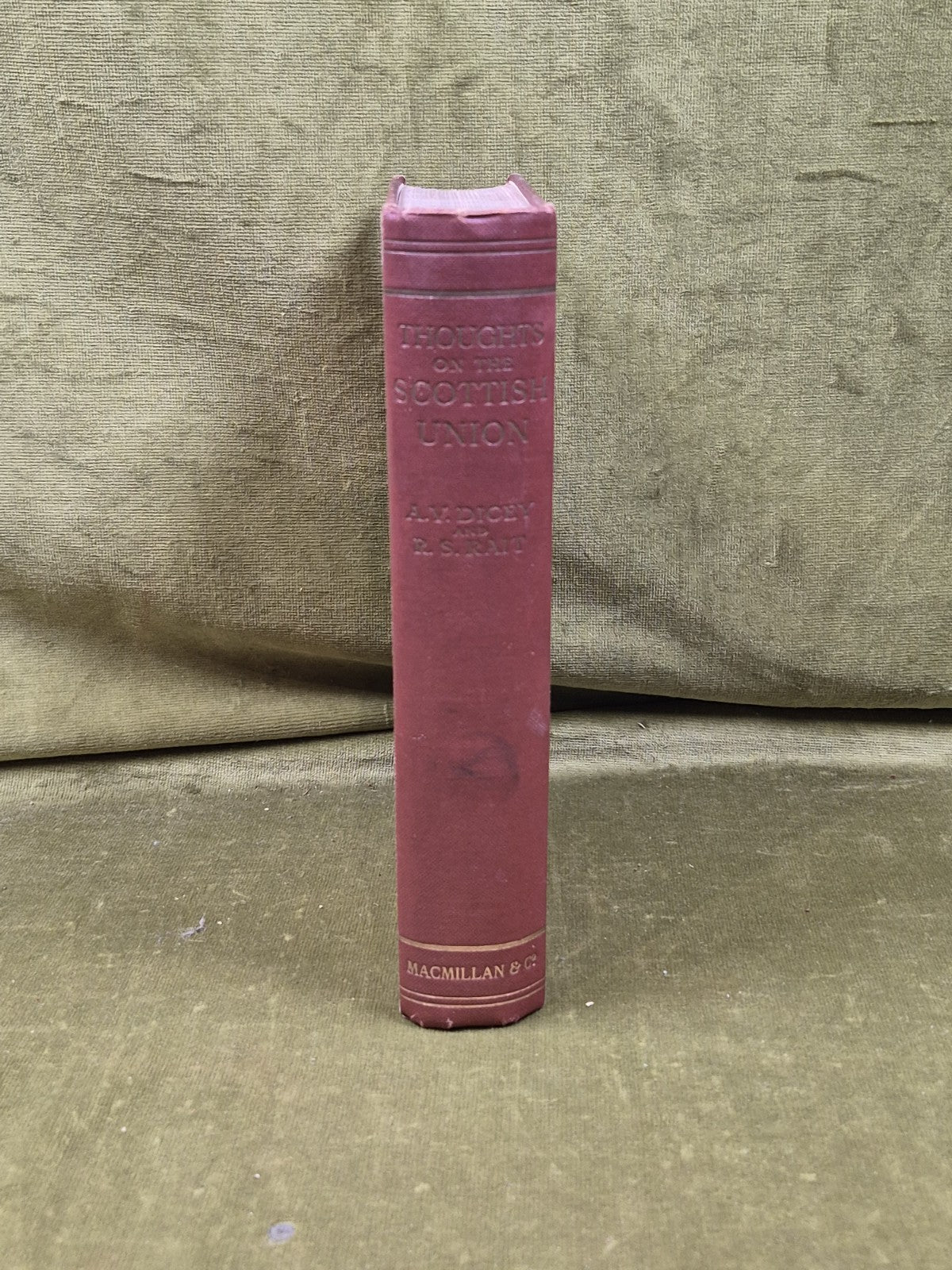 Thoughts of the Union Between England & Scotland - Dicey & Rait , Macmillan 19203