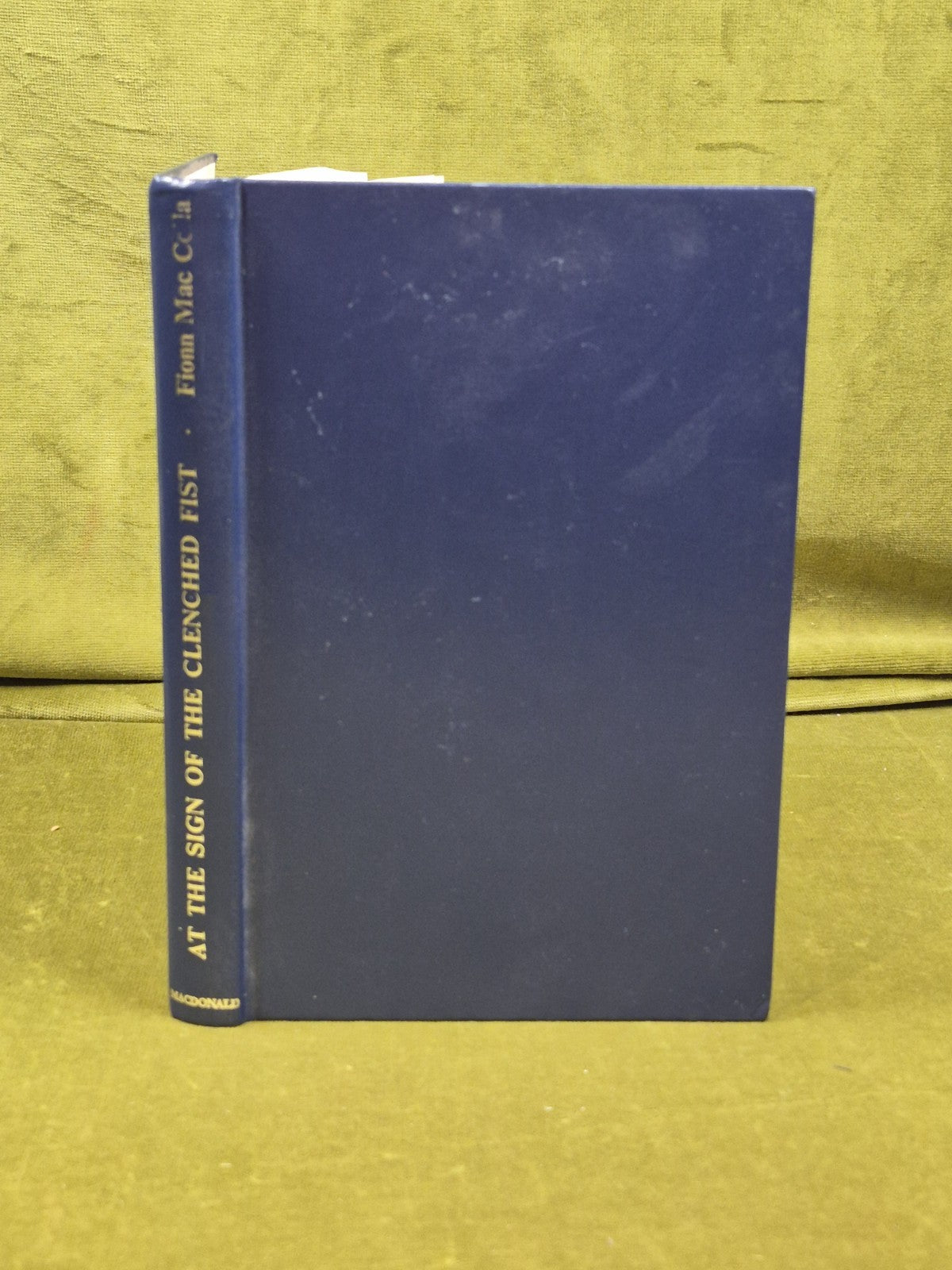At The Sign of the Clenched Fist by Fionn Mac Colla 1st 1967 M Macdonald0