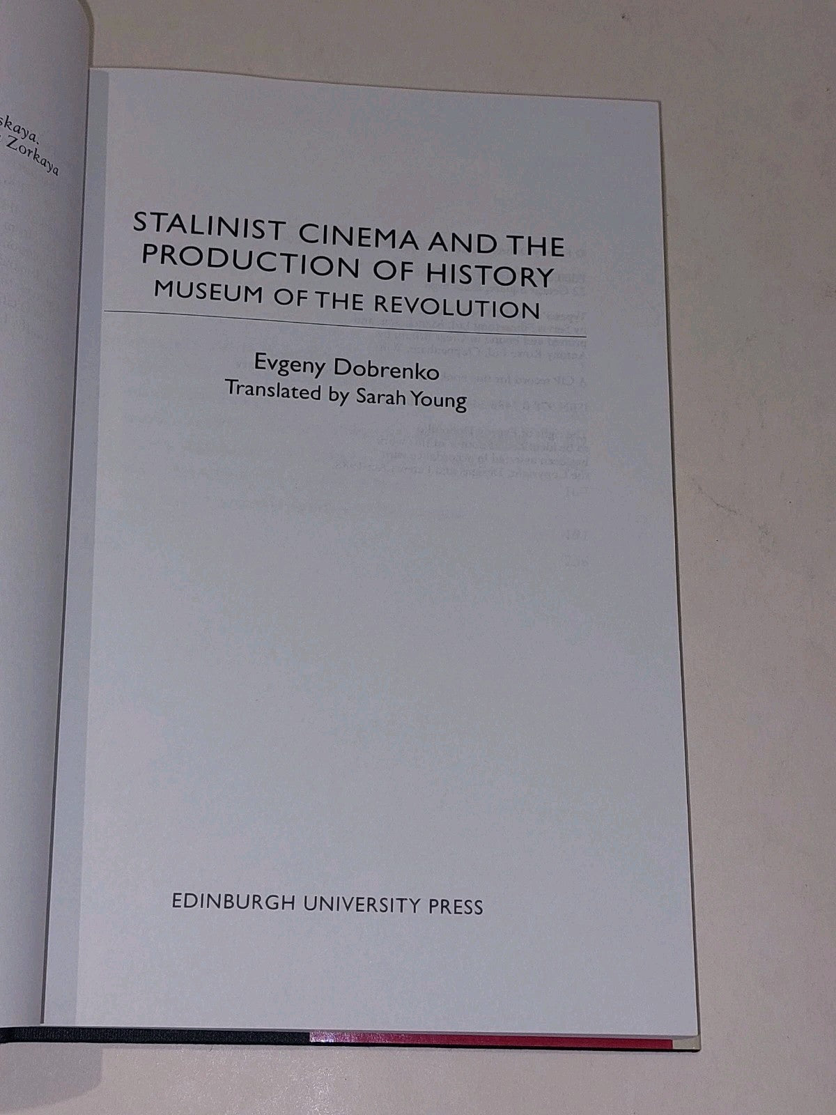 Stalinist Cinema and the Production of History  Evgeny Dobrenko (2008) Hb Book3
