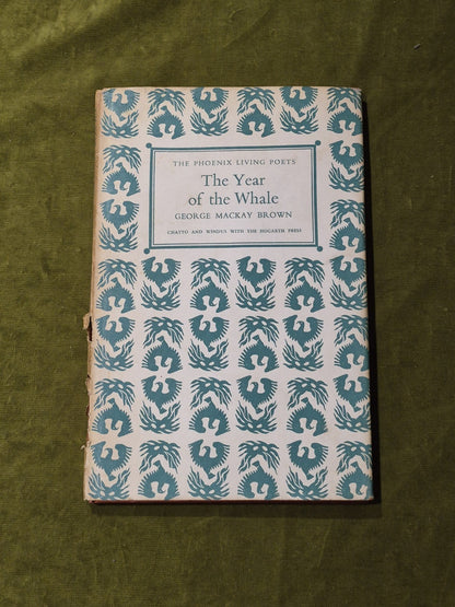 George Mackay BROWN / The Year of the Whale The Phoenix Living Poets 1st Edition0