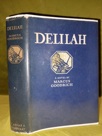 Delilah a Novel by Marcus Goodrich 1941 First Edition0