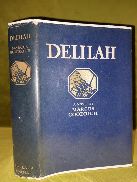 Delilah a Novel by Marcus Goodrich 1941 First Edition0