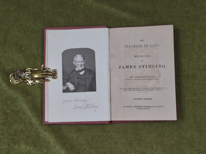 The Gloaming of Life A Memoir of James Stirling - Alexander Wallace , Temperance5