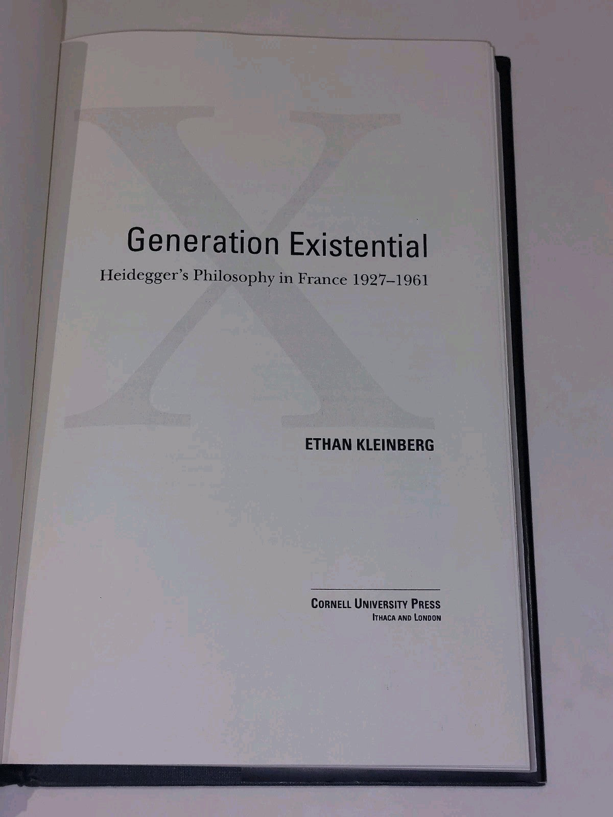 Generation Existential By Ethan Kleinberg (2005) [Cornell Uni Press] 1st Ed Hb 3