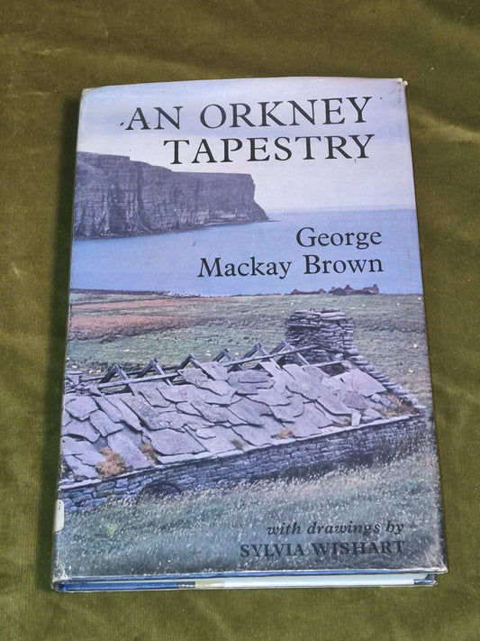 An Orkney Tapestry - George Mackay Brown - Victor Gollancz - 1969 Hb/Dj0
