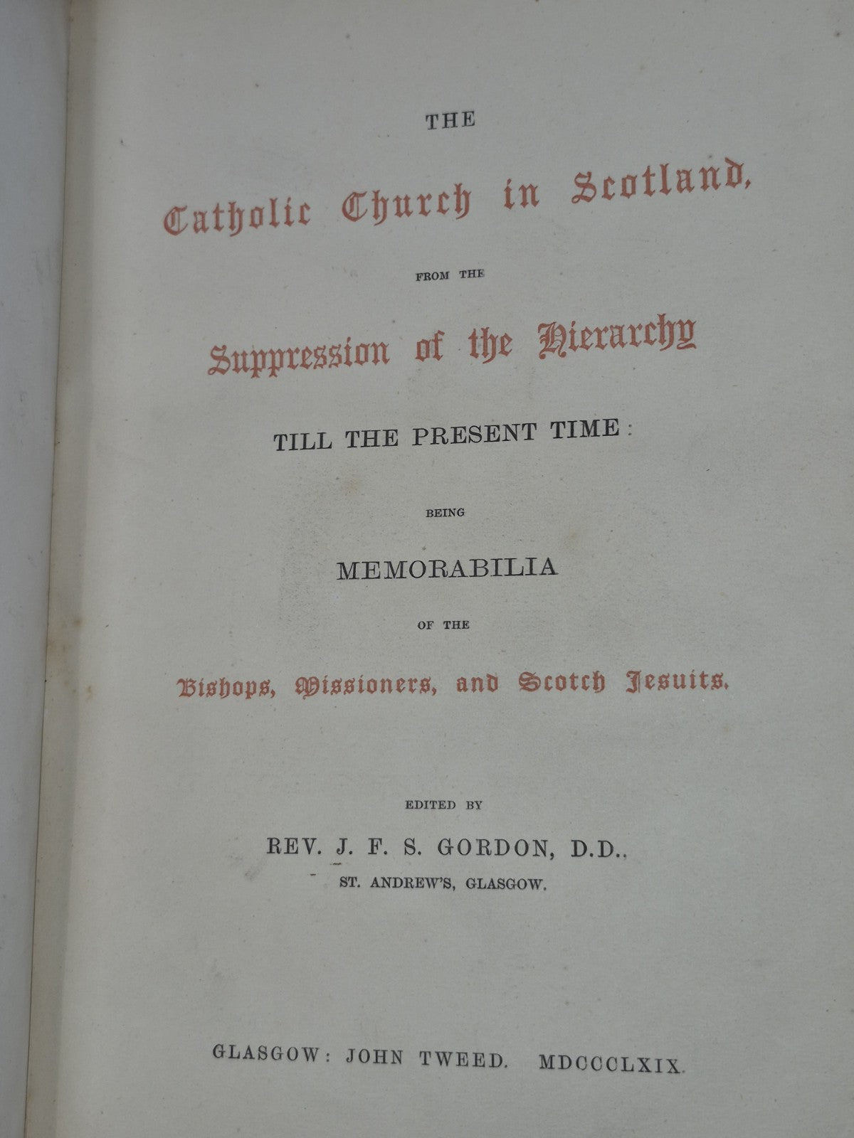 Scotichronicon Catholic Church in Scotland Journal and Appendix 1869 Gordon6
