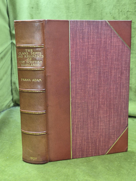 The Clans Septs and Regiments of the Scottish Highlands Frank Adam 1952 Fourth 0