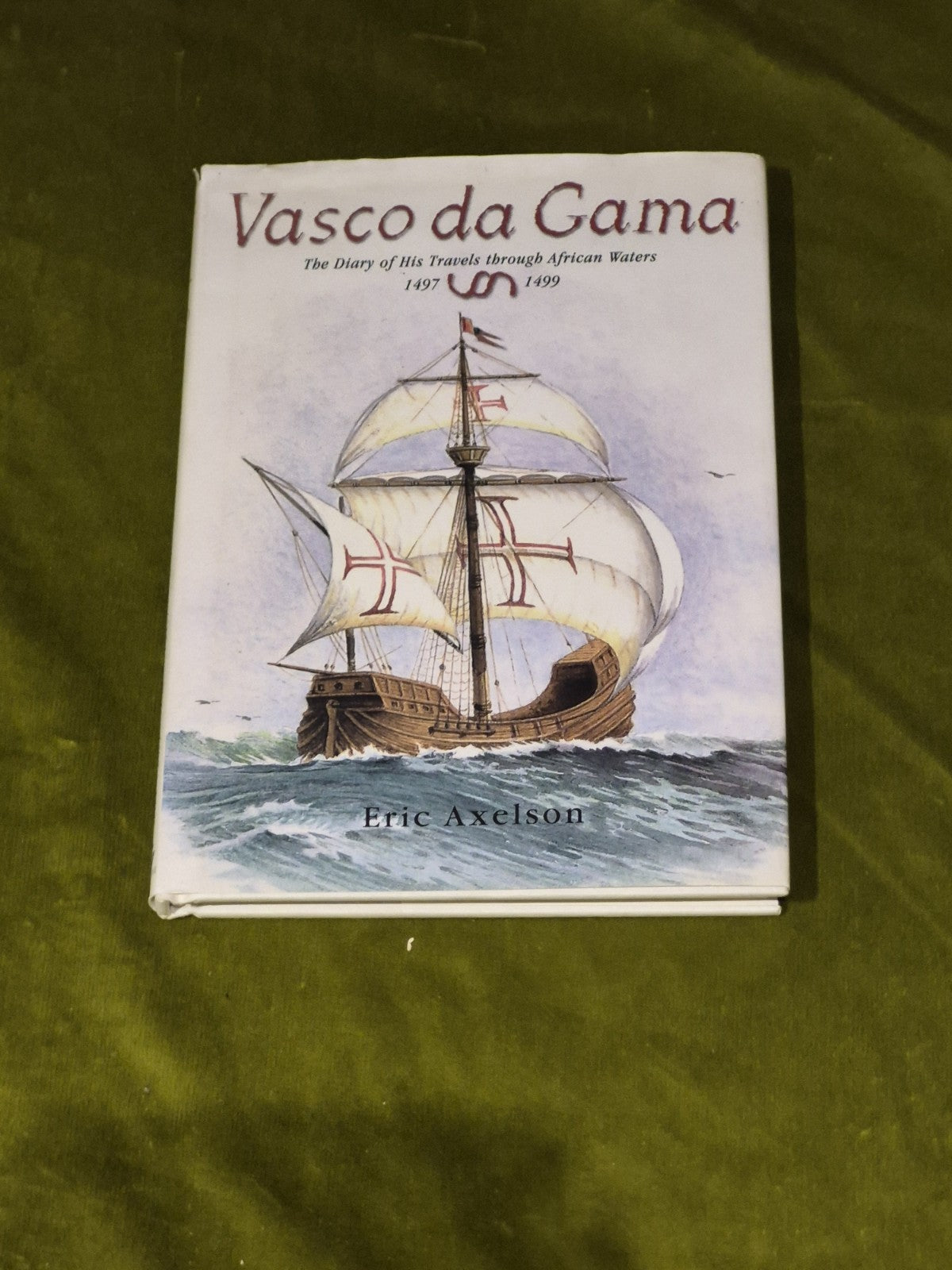 Vasco da Gama by Eric Axelson - Pub: S. Phillips - 1998 - Hardback Book0