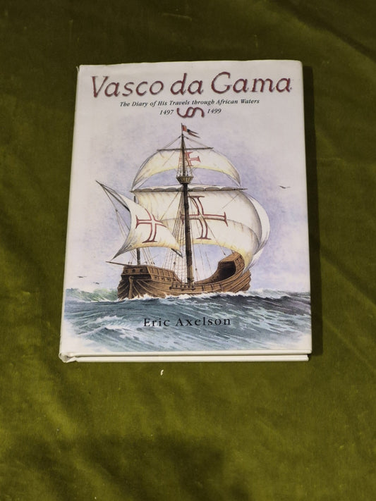 Vasco da Gama by Eric Axelson - Pub: S. Phillips - 1998 - Hardback Book0