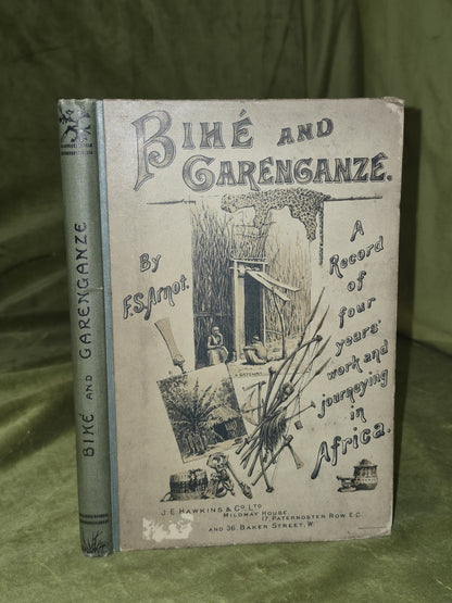 Bihe and Garenganze ( 1893) Fred S. Arnot London Complete With 2 Maps0