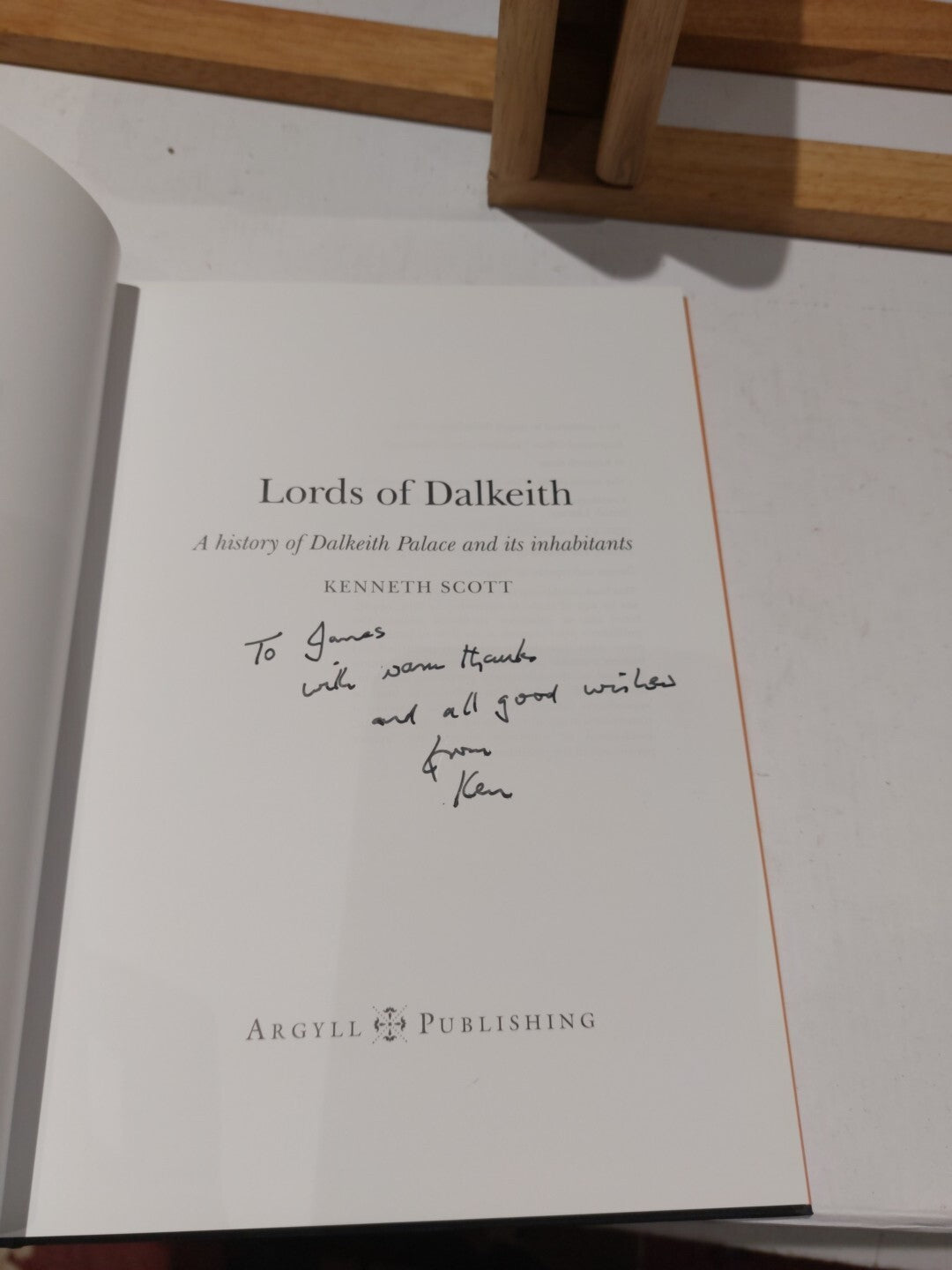 Lords of Dalkeith: A History of Dalkeith Palace... Kenneth Scott (2014) Signed2