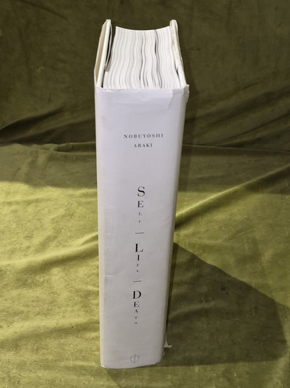 Nobuyoshi Araki "SELF LIFE DEATH" 2005 Hardback English Version2