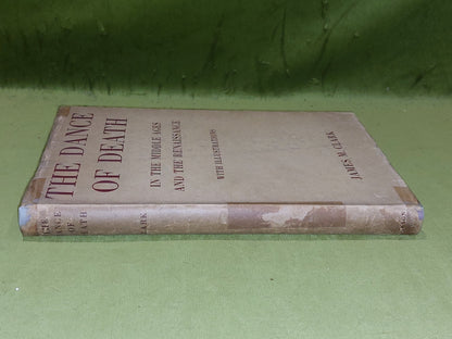 Dance of Death in Late Medieval and Renaissance Europe by James M. Clark 1950 hb1