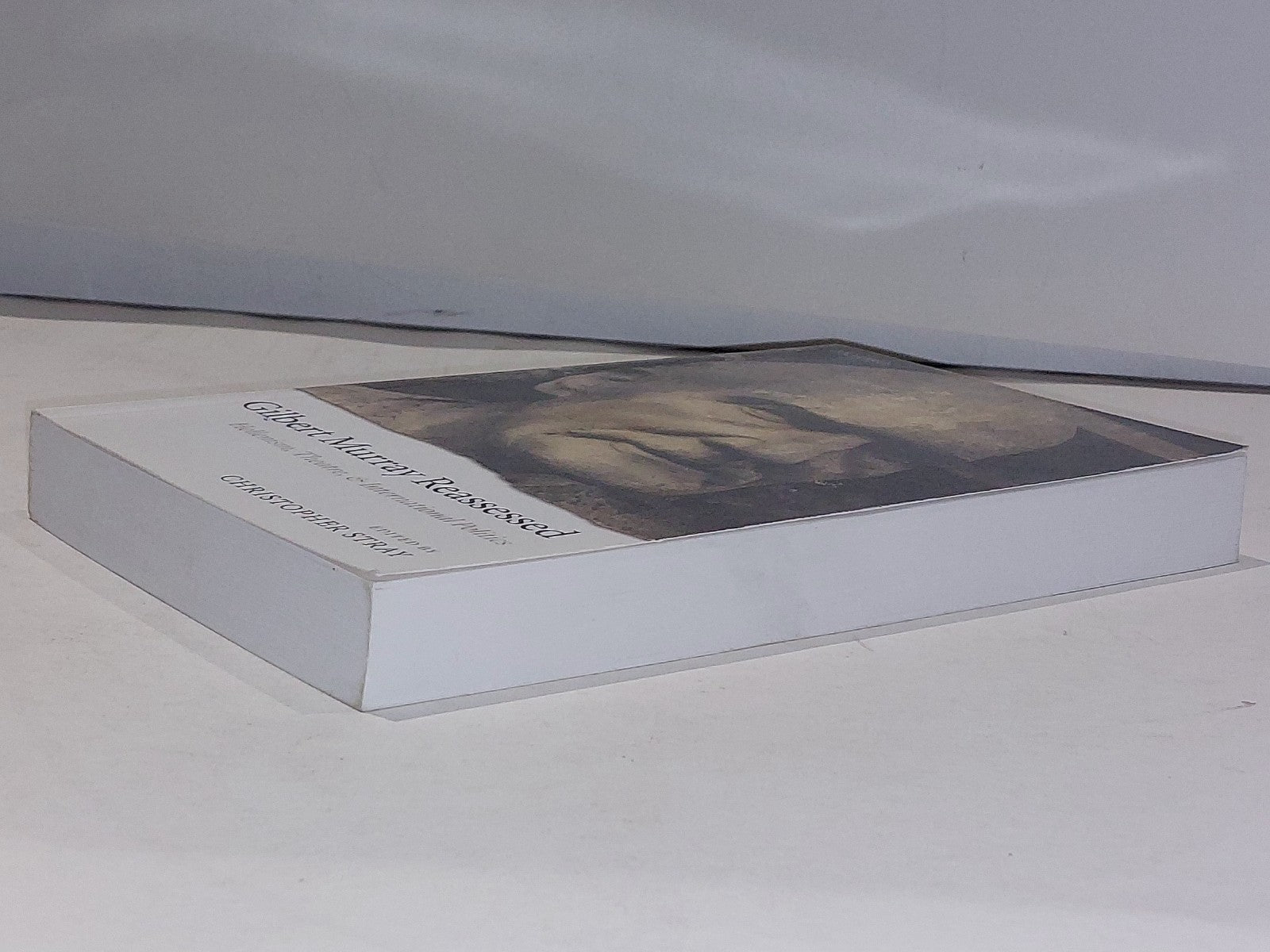 Gilbert Murray Reassessed : Hellenism, Theatre, & International Politics - Stray2