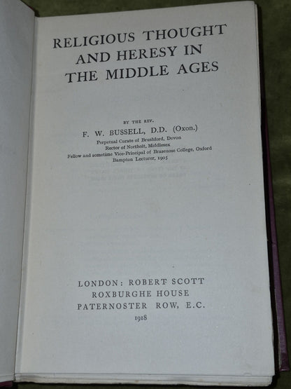 Religious Thought and Heresy in the Middle Ages (1918 First edn) Bussell3