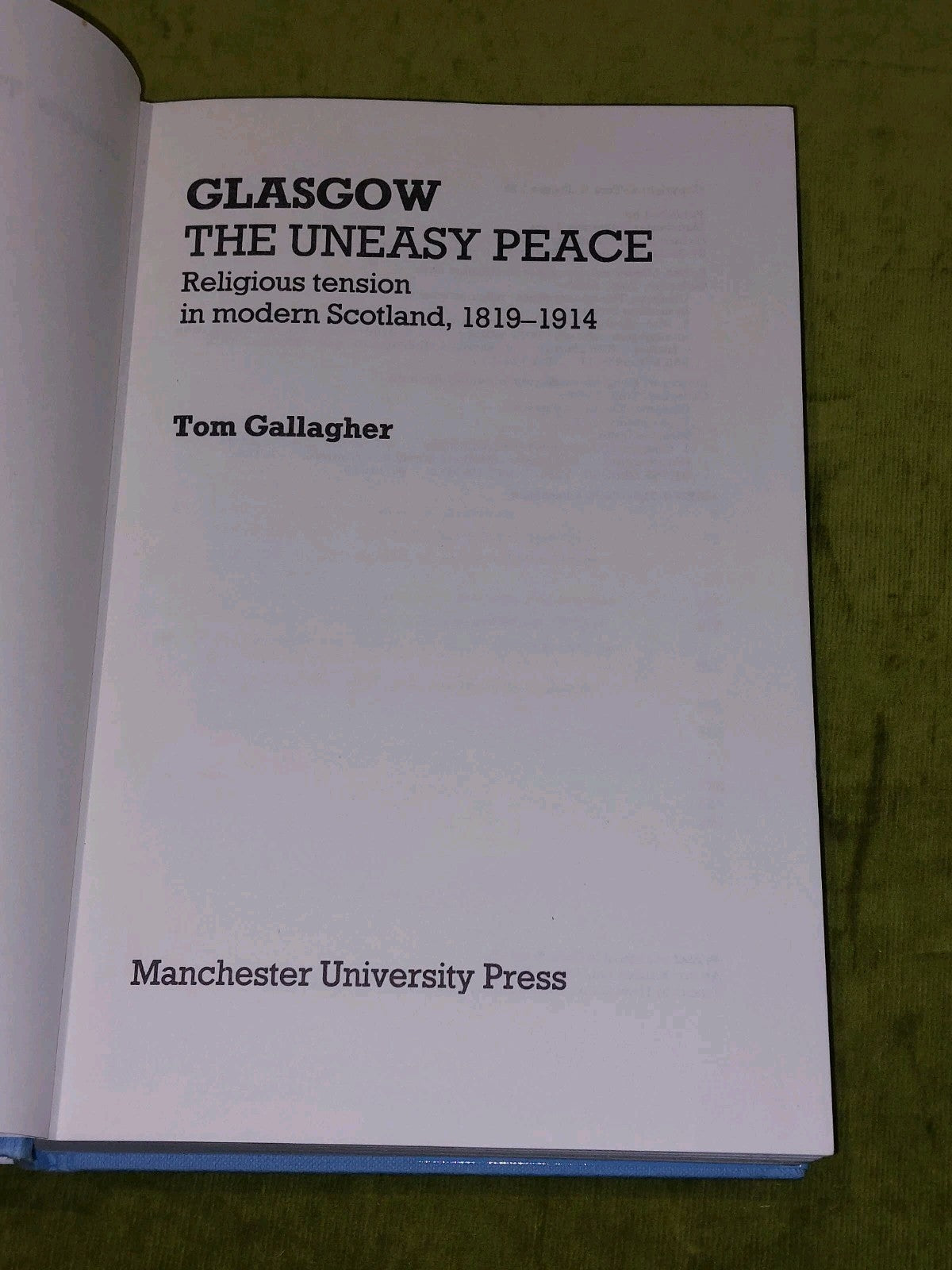 Glasgow - The Uneasy Peace : Religious Tension in Modern Scotland, Tom Gallagher3